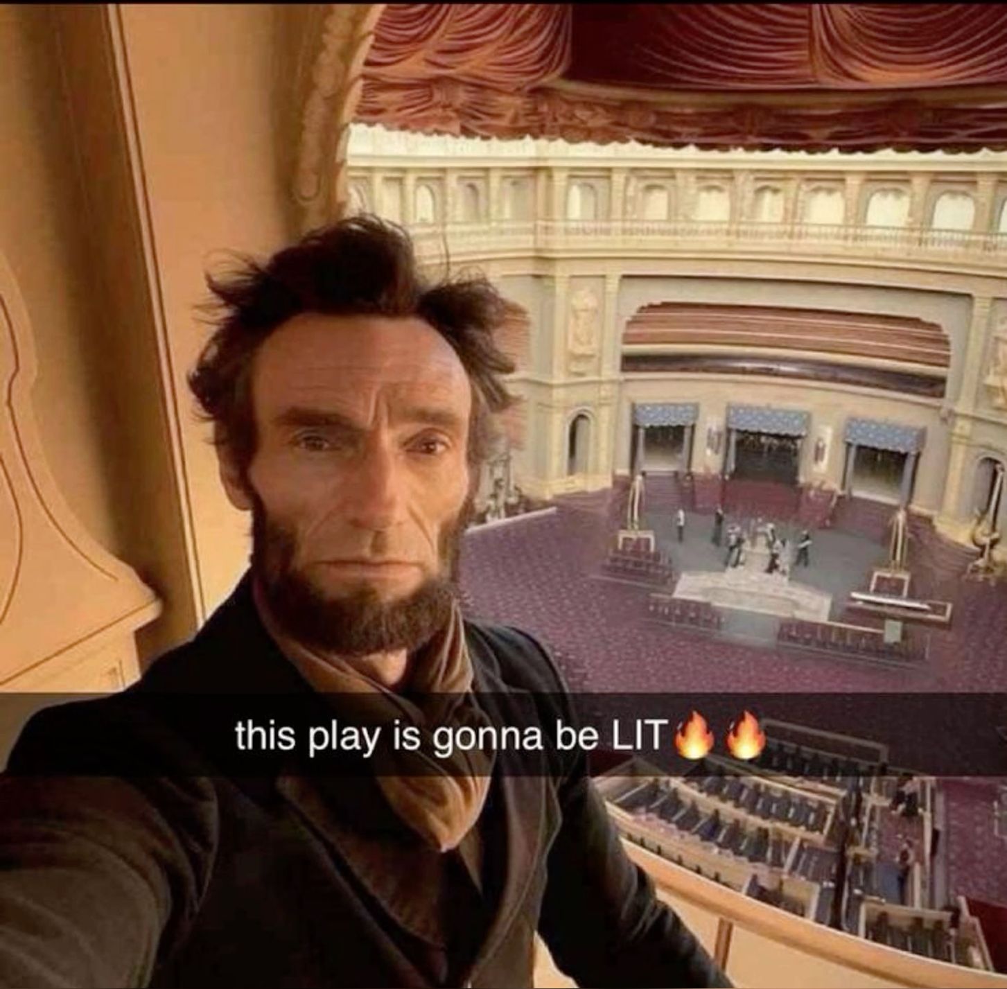 Abe Lincoln Selfie At Theatre - This Play Is Gonna Be Lit meme template variation