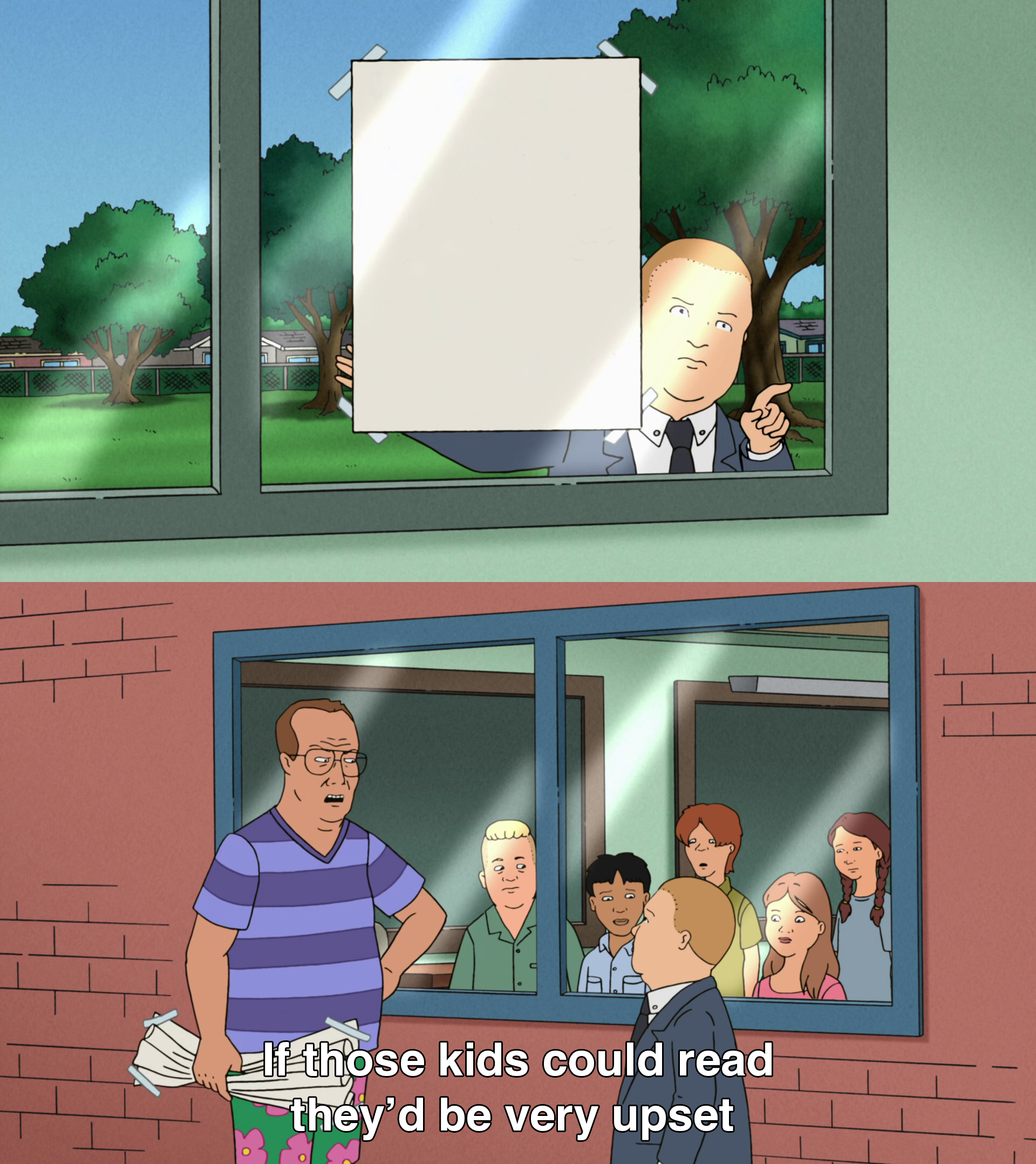 If those kids could read they'd be very upset meme template variation