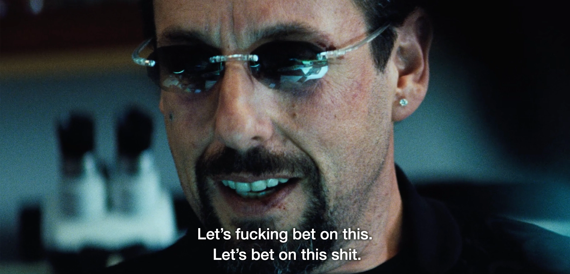 Let's Fucking Bet on This. Let's Bet on This Shit. - Adam Sandler in Uncut Gems meme template variation